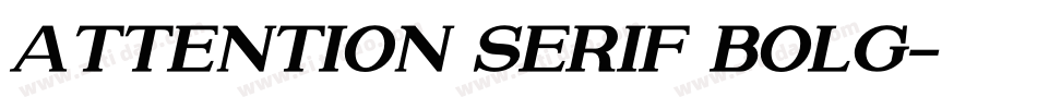 Attention Serif Bold字体转换